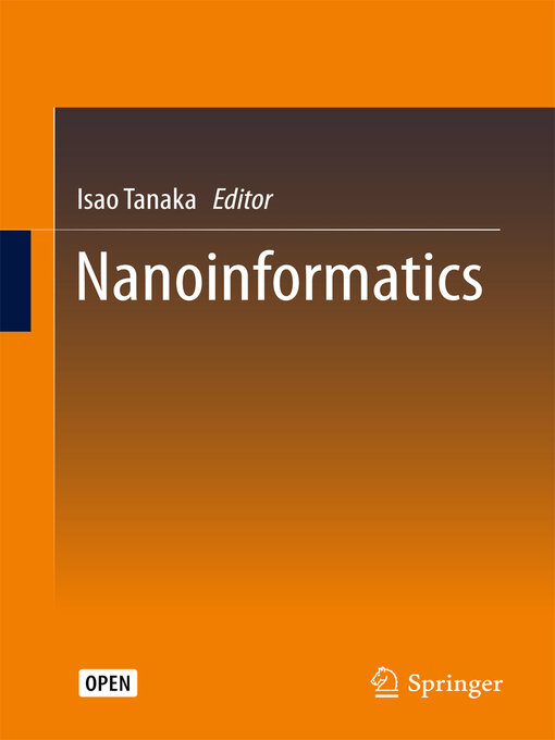 Title details for Nanoinformatics by Isao Tanaka - Available